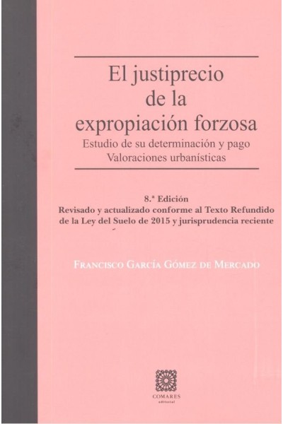 JUSTIPRECIO DE EXPROPIACION FORZOSA,EL