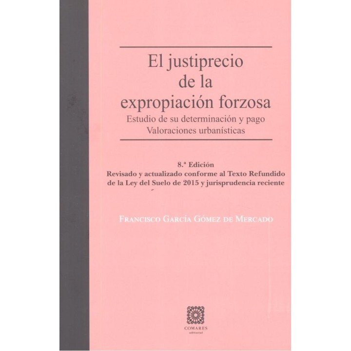 JUSTIPRECIO DE EXPROPIACION FORZOSA,EL