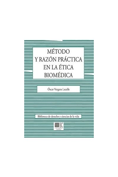 METODO Y RAZON PRACTICA EN LA ETICA BIOMEDICA
