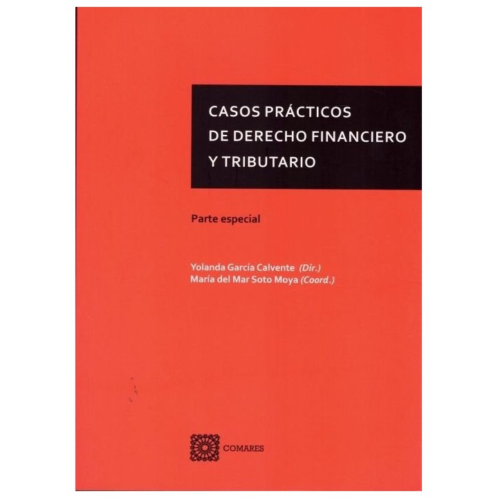 CASOS PRACTICOS DE DERECHO FINANCIERO Y TRIBUTARIO
