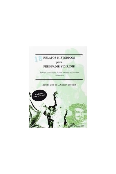 18 RELATOS HISTORICOS PARA PERSUADIR Y DIRIGIR