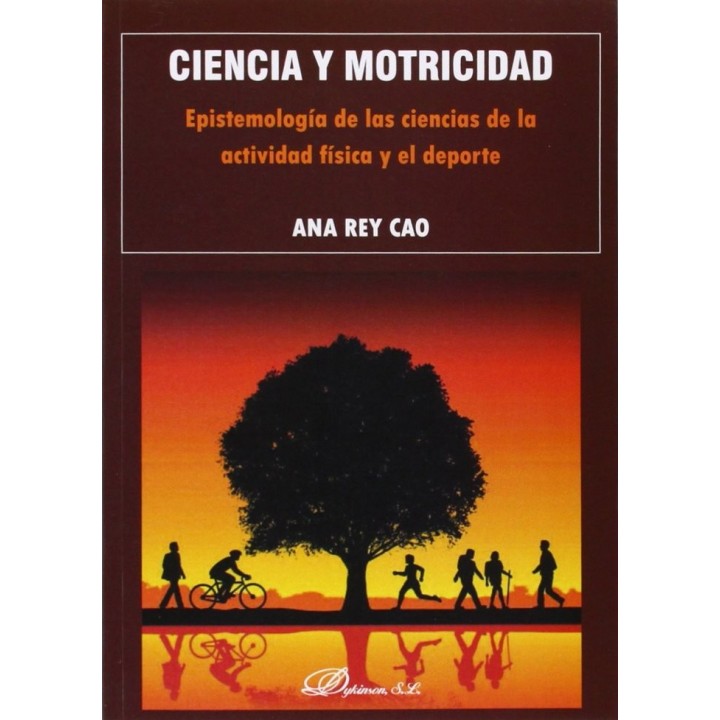 CIENCIA Y MOTRICIDAD. EPISTEMOLOGIA DE LAS CIENCIAS DE LA AC