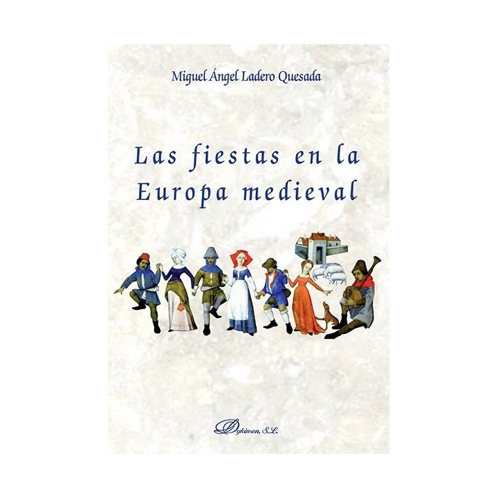 FIESTAS EN LA EUROPA MEDIEVAL, LAS