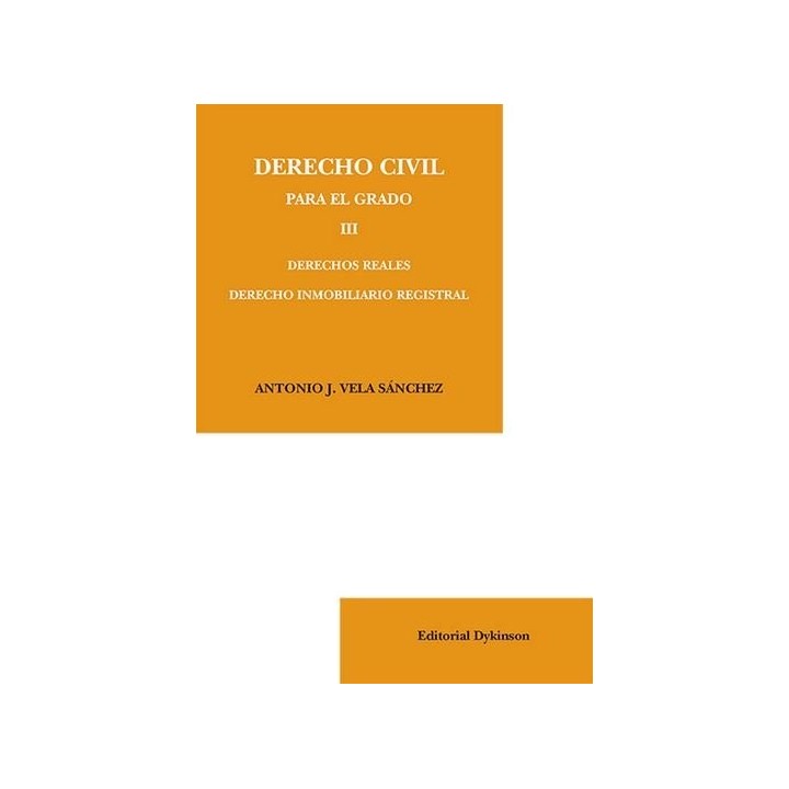 DERECHO CIVIL PARA EL GRADO III DERECHOS REALES DERECHO I