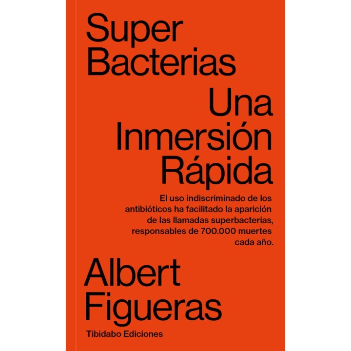SUPERBACTERIAS. UNA INMERSION RAPIDA