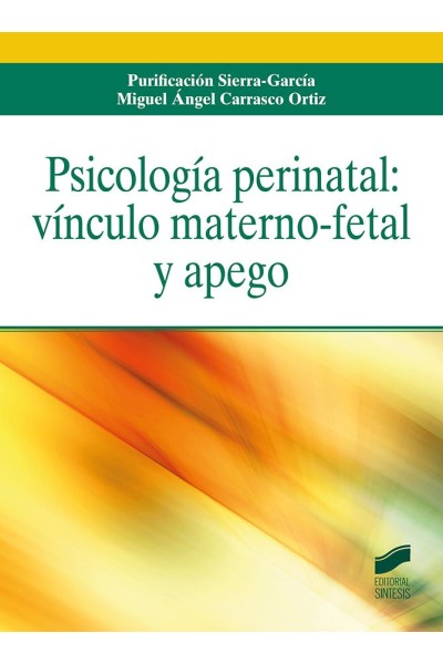 PSICOLOGIA PERINATAL VINCULO MATERNO FETAL Y APEGO