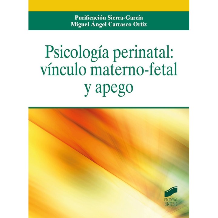 PSICOLOGIA PERINATAL VINCULO MATERNO FETAL Y APEGO