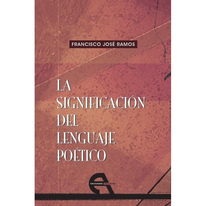 SIGNIFICACION DEL LENGUAJE POETICO,LA