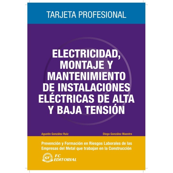 ELECTRICIDAD, TRABAJOS DE MONTAJE Y MANTENIMIENTO DE INSTALA