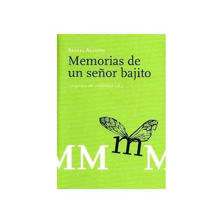 MEMORIAS DE UN SEÑOR BAJITO
