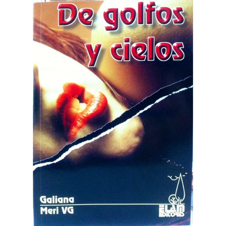 DE GOLFOS Y CIELOS