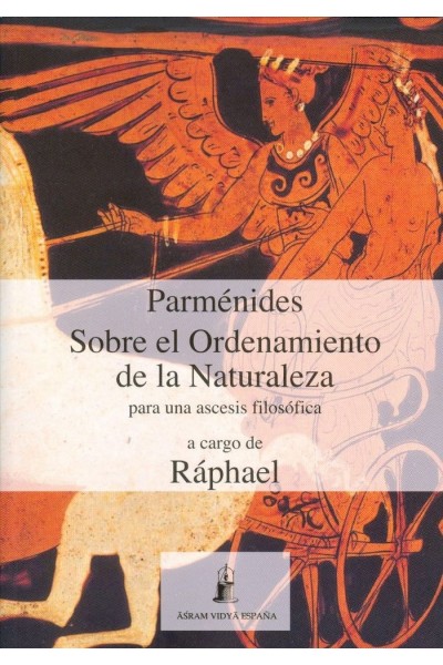 PARMENIDES SOBRE EL ORDENAMIENTO DE LA NATURALEZA