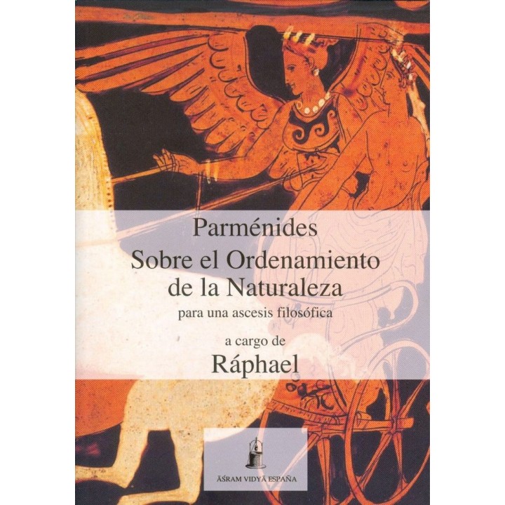 PARMENIDES SOBRE EL ORDENAMIENTO DE LA NATURALEZA