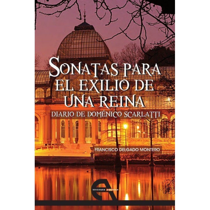 SONATAS PARA EL EXILIO DE UNA REINA