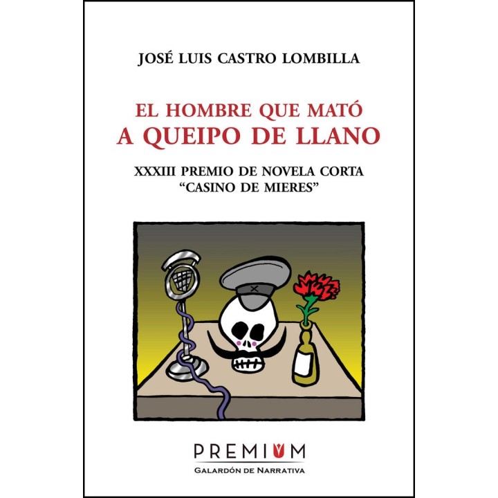 HOMBRE QUE MATO A QUEIPO DE LLANO,EL