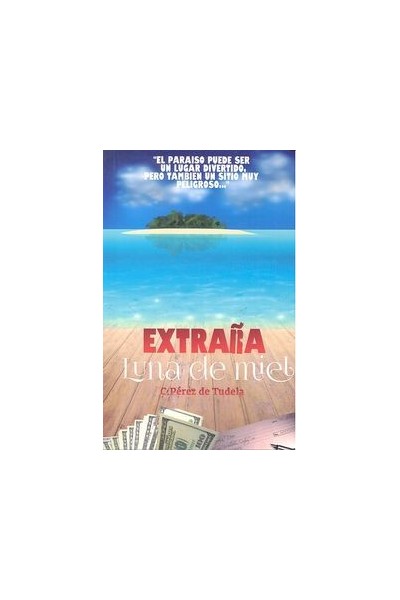 EXTRAÑA LUNA DE MIEL