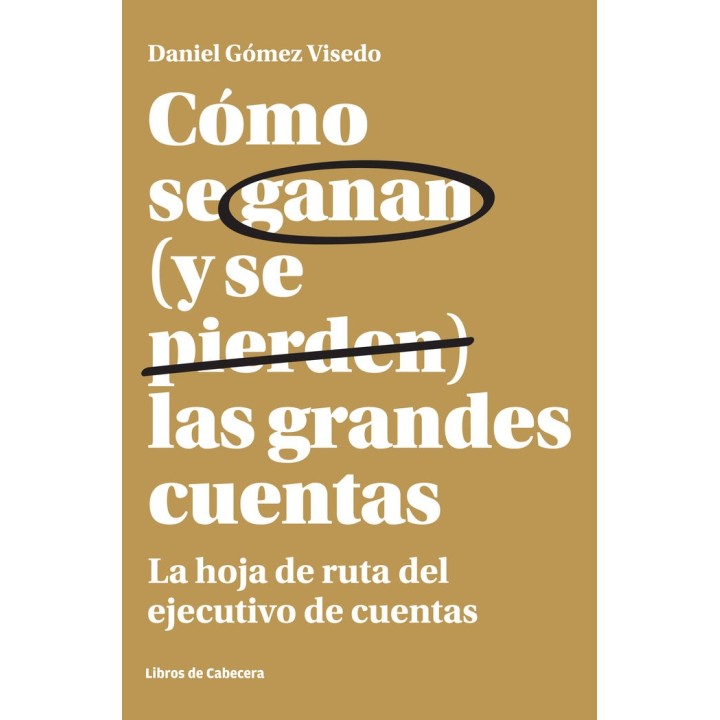 COMO SE GANAN Y SE PIERDEN LAS GRANDES CUENTAS
