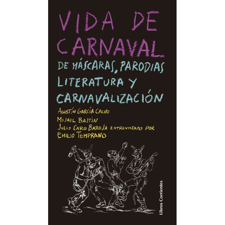 VIDA DE CARNAVAL DE MASCARAS PARODIAS LITERATURA Y CARNA
