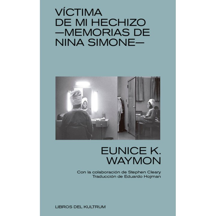 VICTIMA DE MI HECHIZO MEMORIAS DE NINA SIMONE