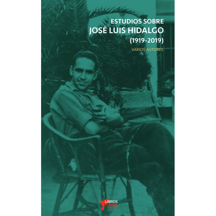 ESTUDIOS SOBRE JOSE LUIS HIDALGO
