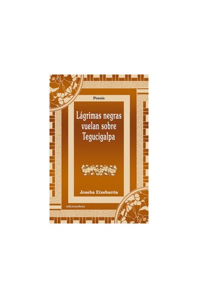 LAGRIMAS NEGRAS VUELAN SOBRE TEGUCIGALPA