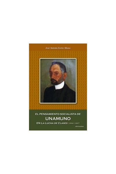 PENSAMIENTO SOCIALISTA UNAMUNO LA LUCHA DE CLASES 1894-1