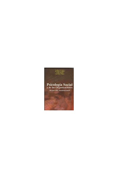 PSICOLOGIA SOCIAL Y DE LAS ORGANIZACIONES: DESARROLLO INSTIT
