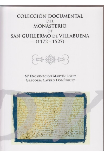 COLECCION DOCUMENTAL DEL MONASTERIO DE SAN GUILLERMO DE VIL