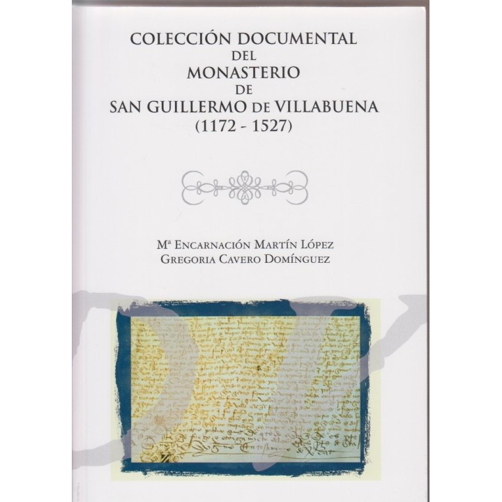 COLECCION DOCUMENTAL DEL MONASTERIO DE SAN GUILLERMO DE VIL