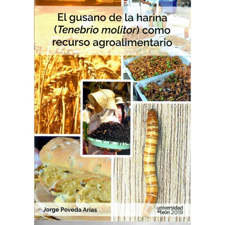 EL GUSANO DE LA HARINA (TENEBRIO MOLITOR) COMO RECURSOS AGRO