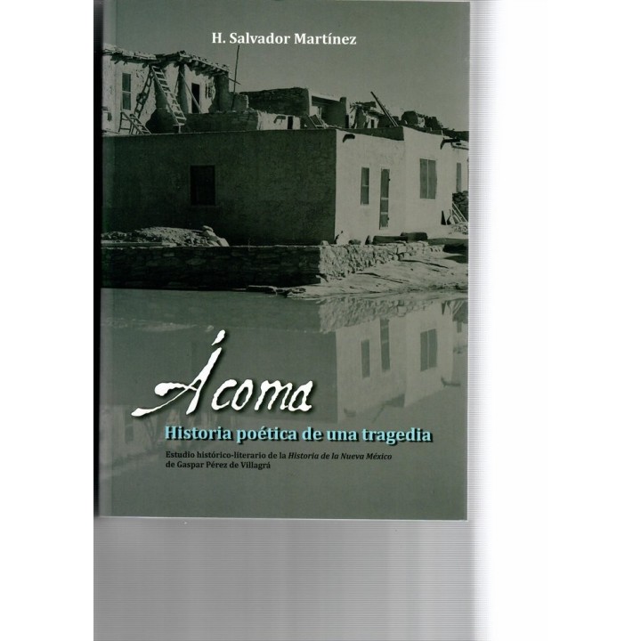 ACOMA HISTORIA POETICA DE UNA TRAGEDIA