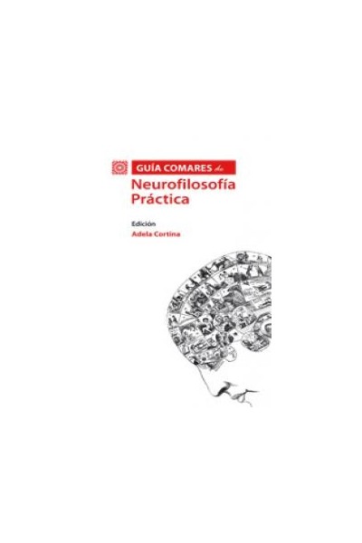 GUIA COMARES DE NEUROFILOSOFIA PRACTICA