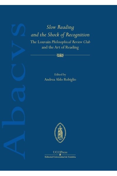 SLOW READIN AND THE SHOCK OF RECOGNITION THE LOUVAIN PHISO