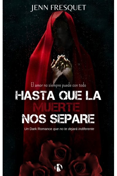 HASTA QUE LA MUERTE NOS SEPARE