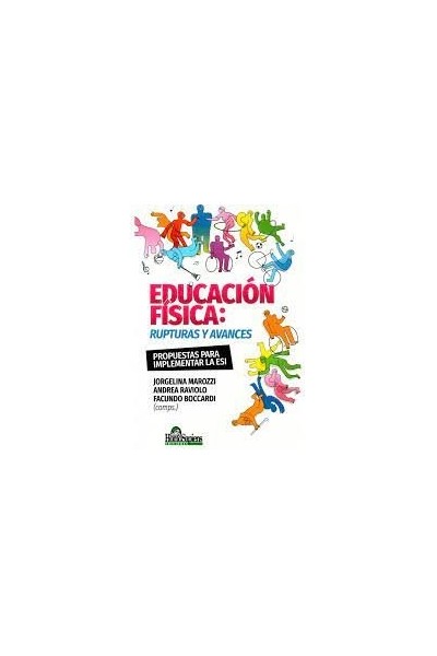 EDUCACION FISICA RUPTURAS Y AVANCES