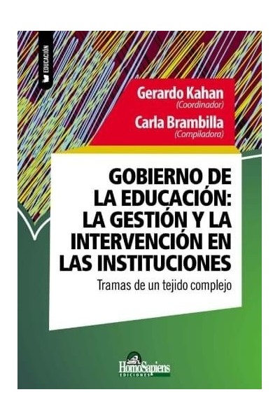 GOBIERNO DE LA EDUCACION LA GESTION Y LA INTERVENCION EN LA