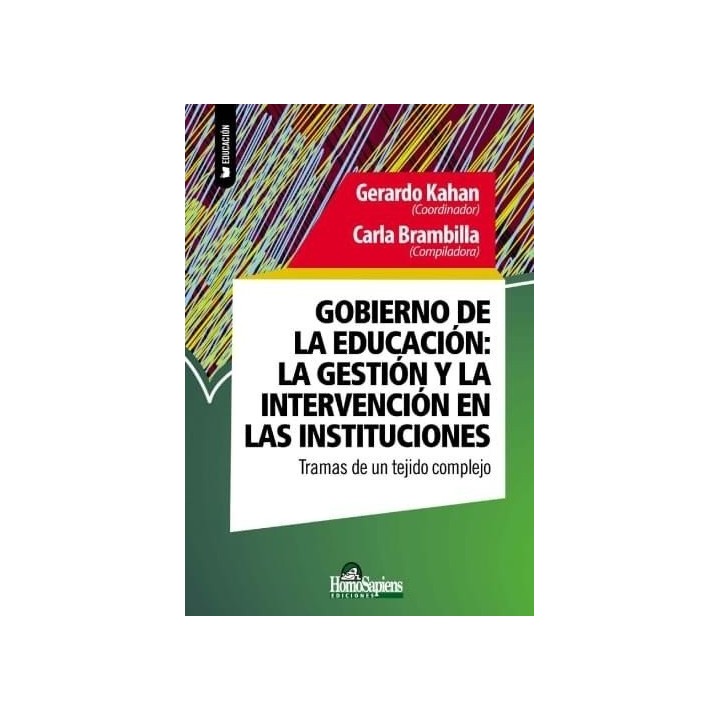 GOBIERNO DE LA EDUCACION LA GESTION Y LA INTERVENCION EN LA