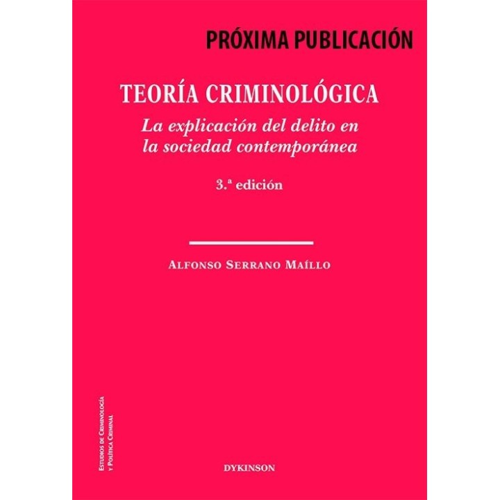 TEORIA CRIMINOLOGICA 3º ED EXPLICACION DELITO EN LA SOCIEDA