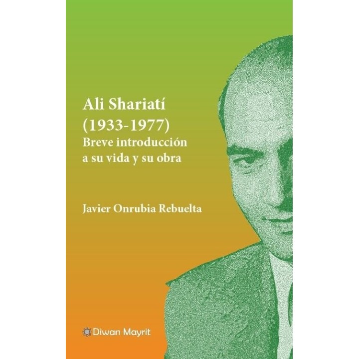 ALI SHARIATI 1933 1977 BREVE INTRODUCCION A SU VIDA Y SU