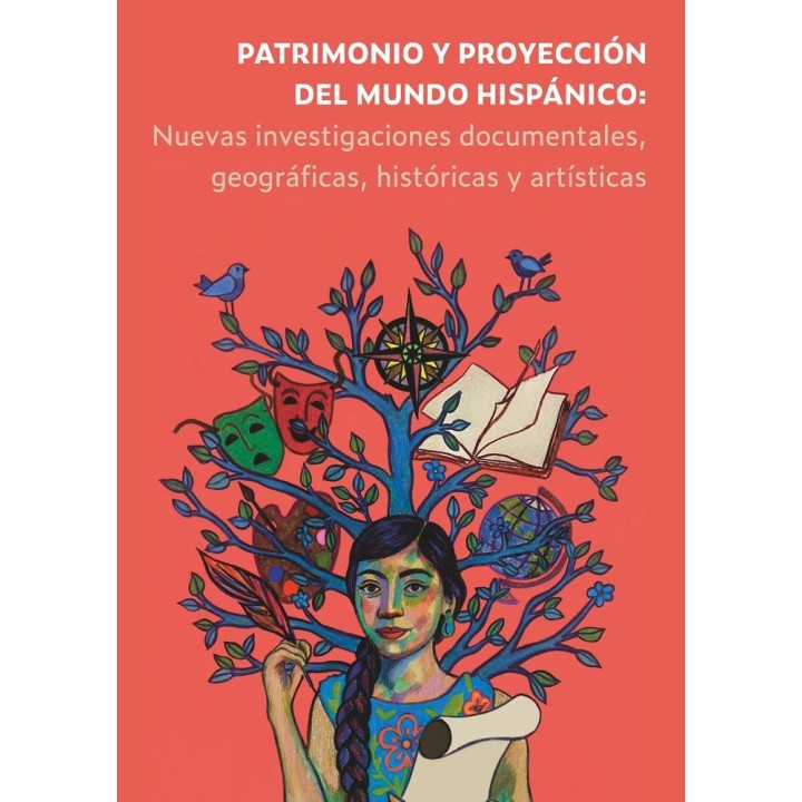 PATRIMONIO Y PROYECCION DEL MUNDO HISPANICO: NUEVAS INVESTIG