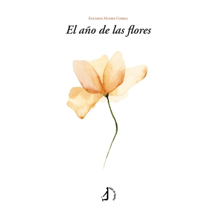 EL AÑO DE LAS FLORES