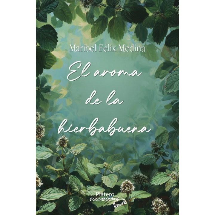 EL AROMA DE LA HIERBABUENA