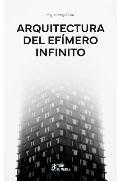 ARQUITECTURA DEL EFIMERO INFINITO