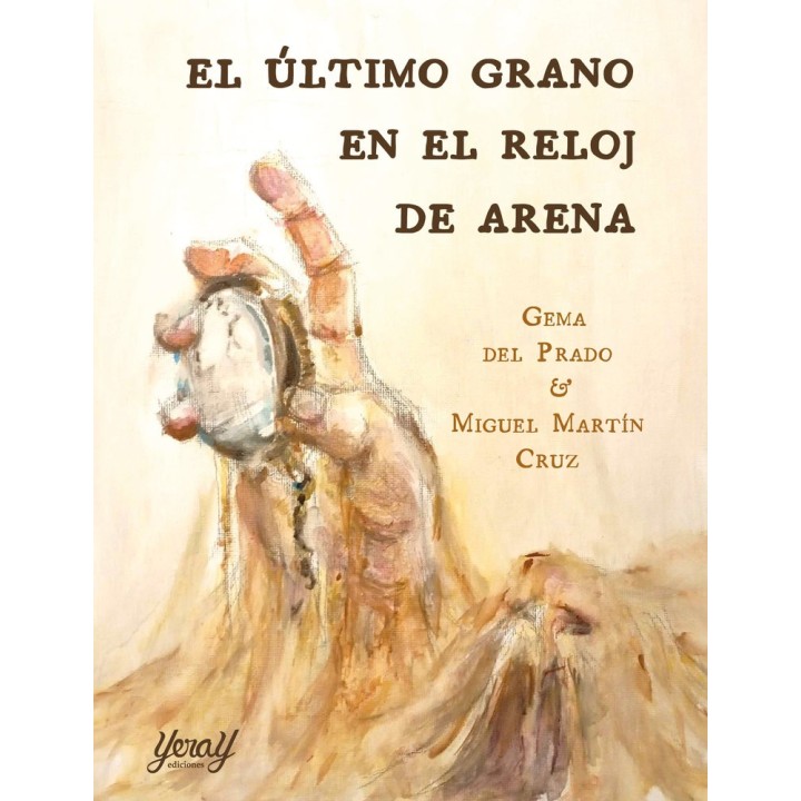 EL ULTIMO GRANO EN EL RELOJ DE ARENA