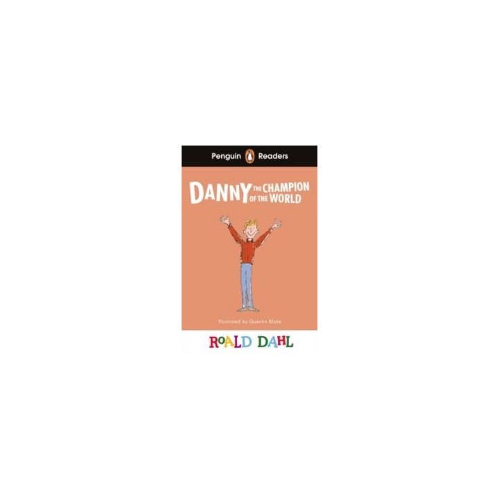 Danny the champion of the world (elt graded reader) penguin readers level 4: roald dahl