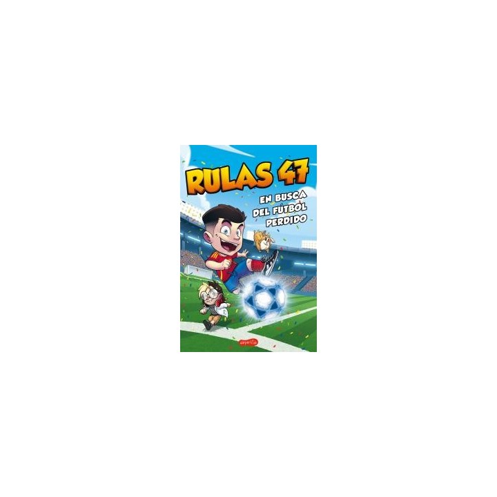 Rulas 47 en busca del futbol perdido