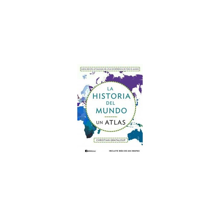 La historia del mundo. un atlas (edicion ampliada)