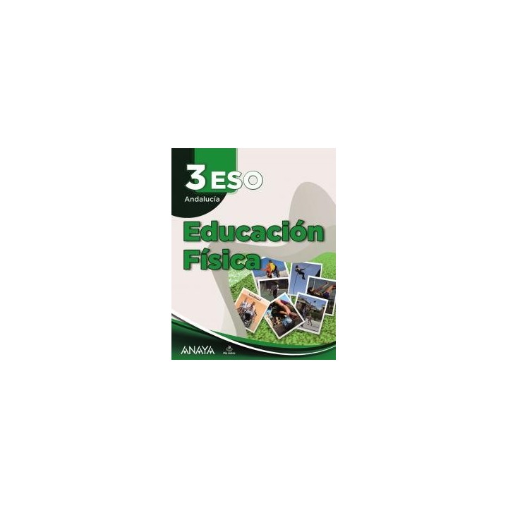 Educacion fisica 3e.s.o..3er cursoa tu manera