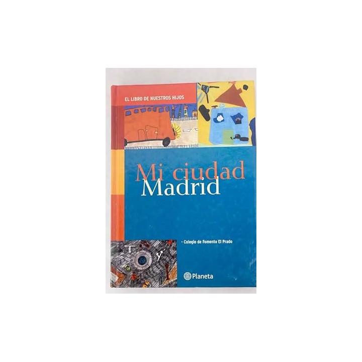 Mi ciudad, Madrid.