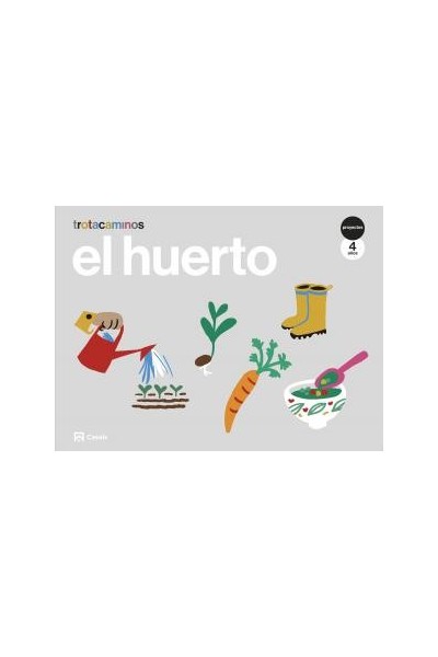 El huerto 4 anos trotacaminosinfantil.2ocursotrotacaminos